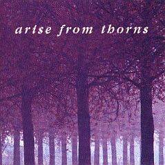 Arise From Thorns : Arise from Thorns